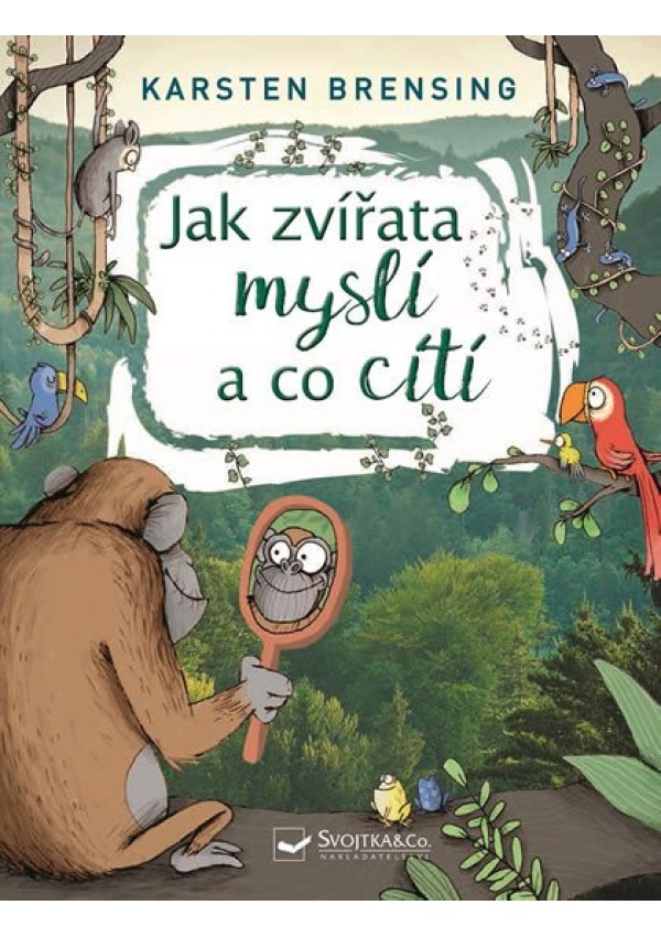 Jak zvířata myslí a co cítí