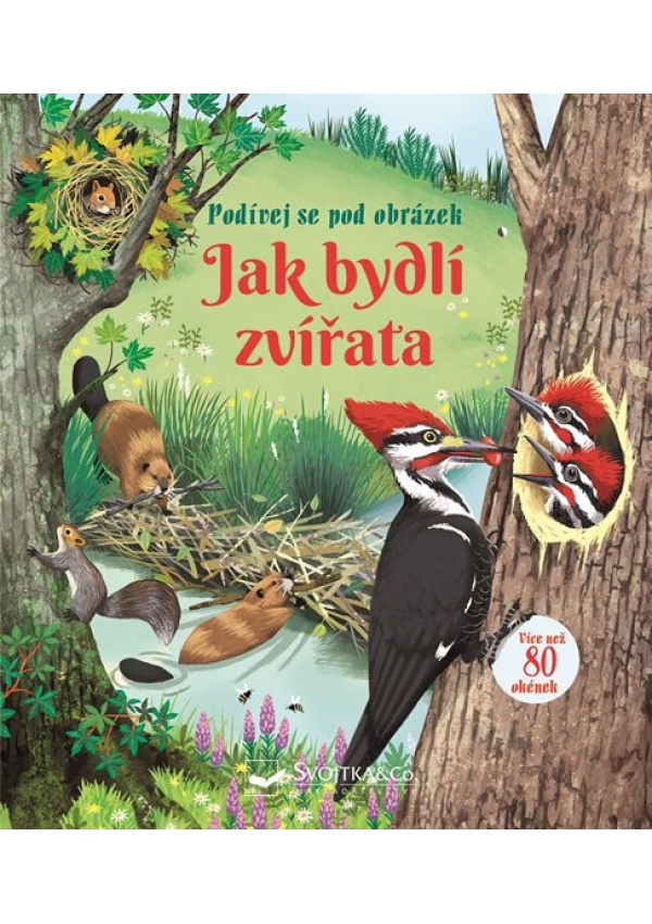 Levně Jak bydlí zvířata - Podívej se pod obrázek