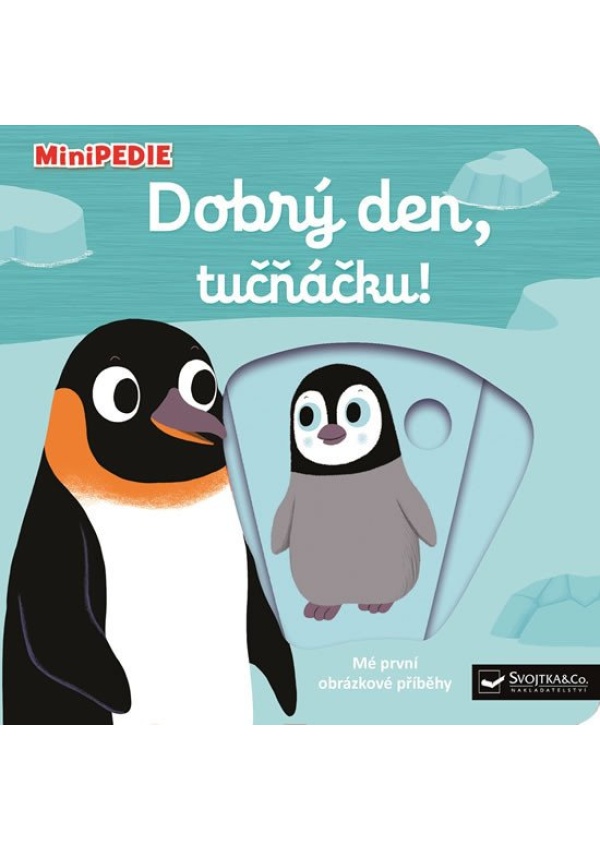 Levně MiniPEDIE Dobrý den, tučňáčku!
