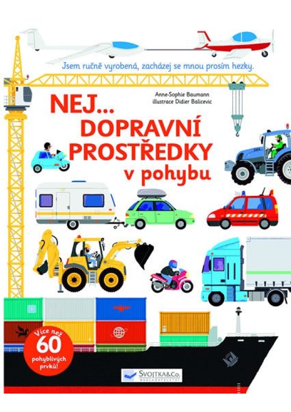 Levně Nej dopravní prostředky v pohybu