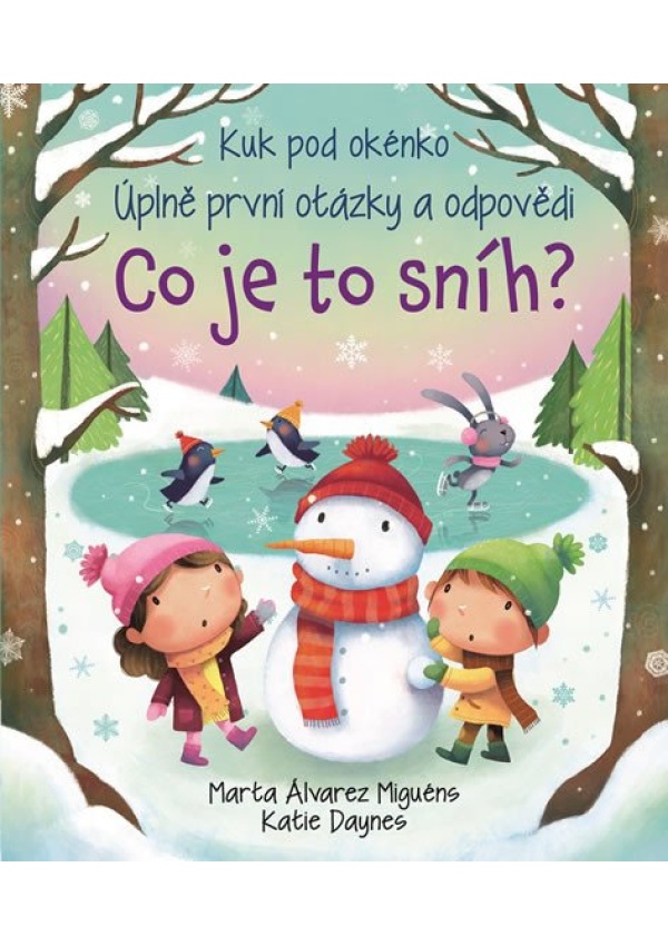 Levně Co je to sníh? - Kuk pod okénko. Úplně první otázky a odpovědi