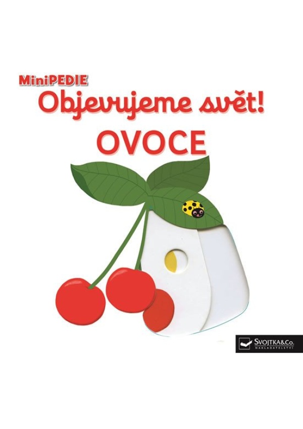 Levně MiniPEDIE Objevujeme svět! Ovoce