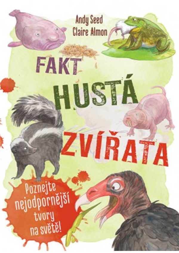 Levně Fakt hustá zvířata - Poznejte nejodpornější tvory na světě