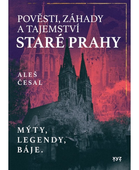 Levně Pověsti, záhady a tajemství staré Prahy