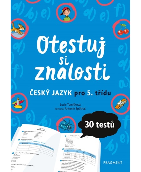 Levně Otestuj si znalosti – Český jazyk pro 5. třídu