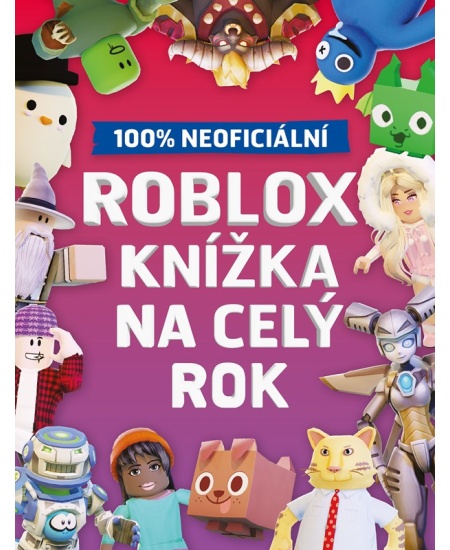 Roblox 100% neoficiální - Knížka na celý rok