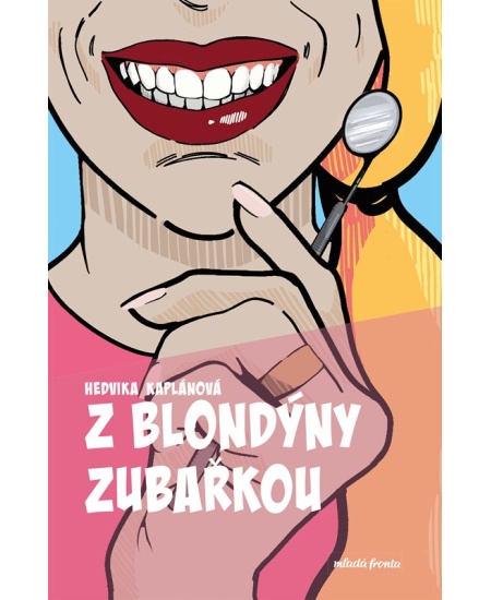 Levně Z blondýny zubařkou