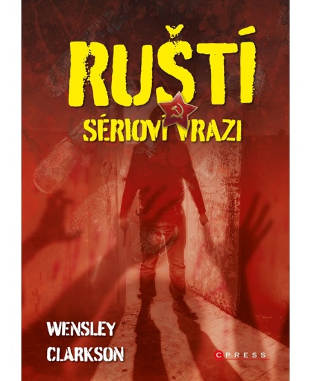 Levně Ruští sérioví vrazi