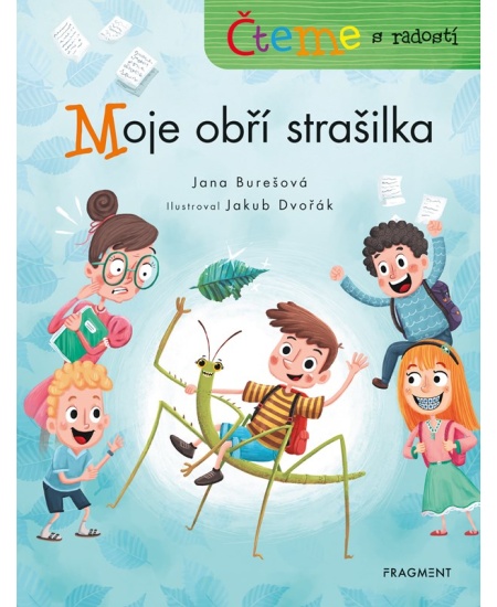 Levně Čteme s radostí – Moje obří strašilka