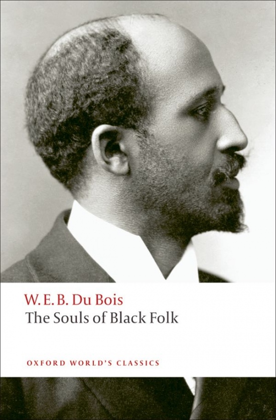 Levně Oxford World´s Classics The Souls of Black Folk