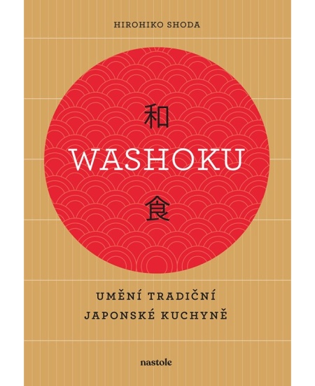 Levně Washoku - Umění tradiční japonské kuchyně