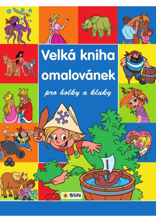 Levně Velká kniha omalovánek pro kluky a holky