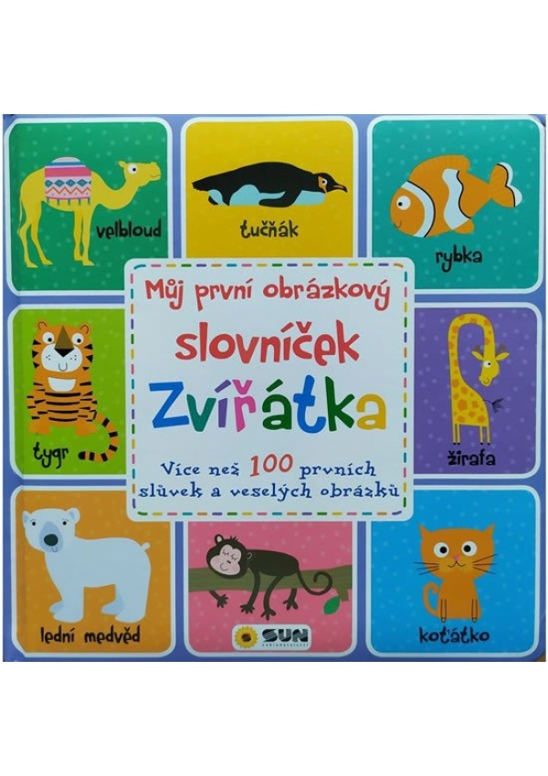 Levně Můj první obrázkový slovníček - Zvířátka