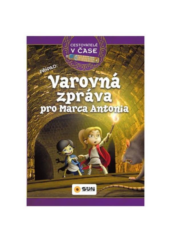 Levně Cestovatelé v čase - Varovná zpráva pro Marca Antonia