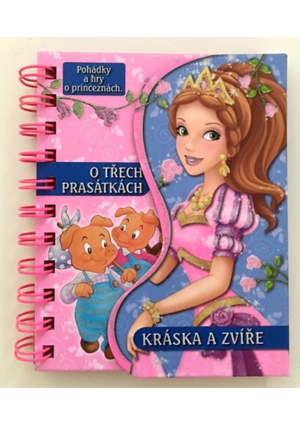 Levně O třech prasátkách / Kráska a zvíře - Pohádky a hry o princeznách