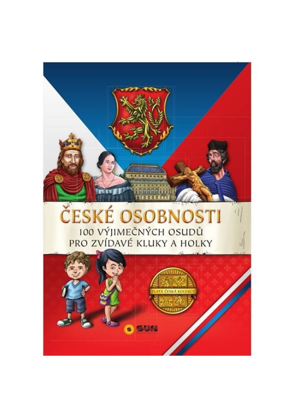 Levně České osobnosti - 100 vyjímečných osudů pro zvídavé kluky a holky