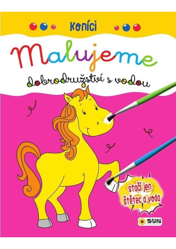 Koníci - Malujeme dobrodružství s vodou