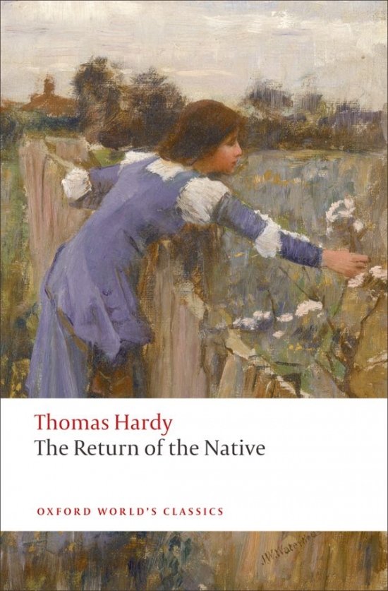Levně Oxford World´s Classics The Return of the Native