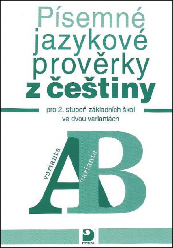 Levně Písemné jazykové prověrky z češtiny pro 2. st. ZŠ ve dvou variantách (A, B)