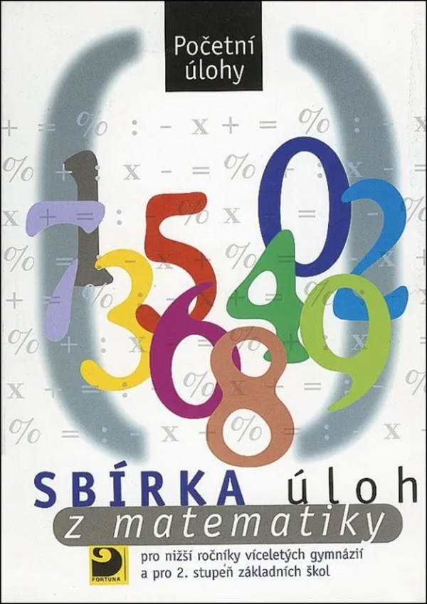 Levně Sbírka úloh z matematiky - Početní úlohy
