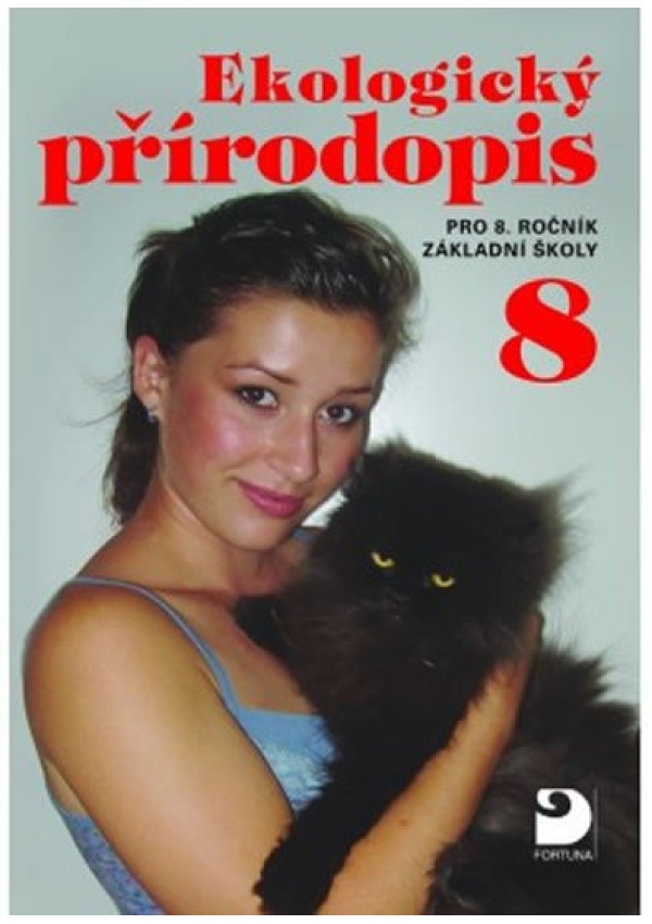 Levně Ekologický přírodopis pro 8. r. ZŠ, učebnice