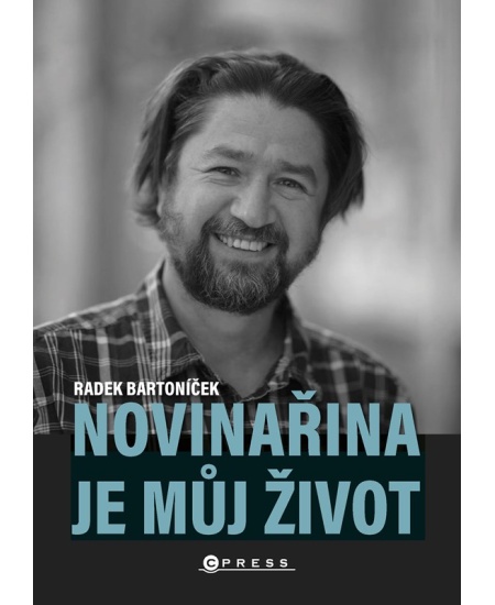 Levně Novinařina je můj život