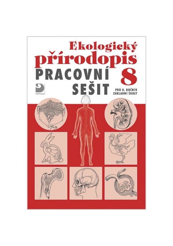 Levně Ekologický přírodopis pro 8. ročník ZŠ - Pracovní sešit