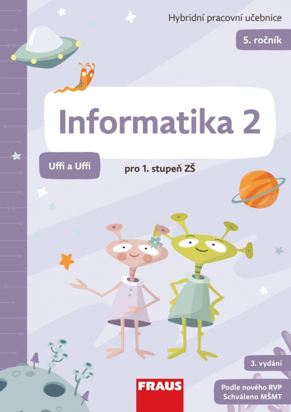 Informatika 2 pro ZŠ - Hybridní pracovní učebnice (Uffi a Uffi)