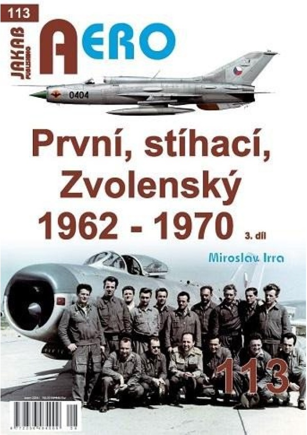 Levně AERO 113 První, stíhací, Zvolenský 1962-1970, 3.díl