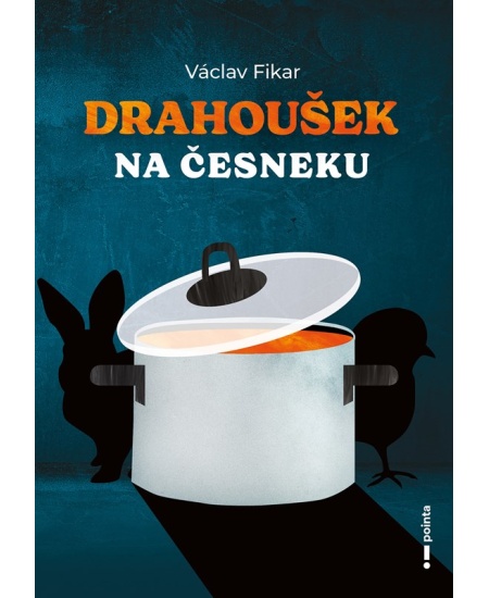 Levně Drahoušek na česneku