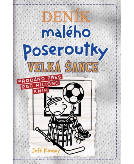 Levně Deník malého poseroutky 16 - Velká šance
