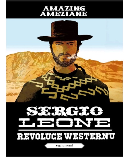Levně Sergio Leone, revoluce westernu