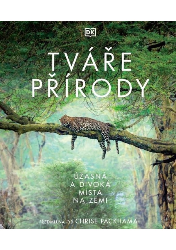 Levně Tváře přírody - Úžasná a divoká místa na Zemi