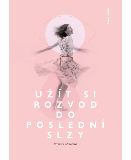 Levně Užít si rozvod do poslední slzy