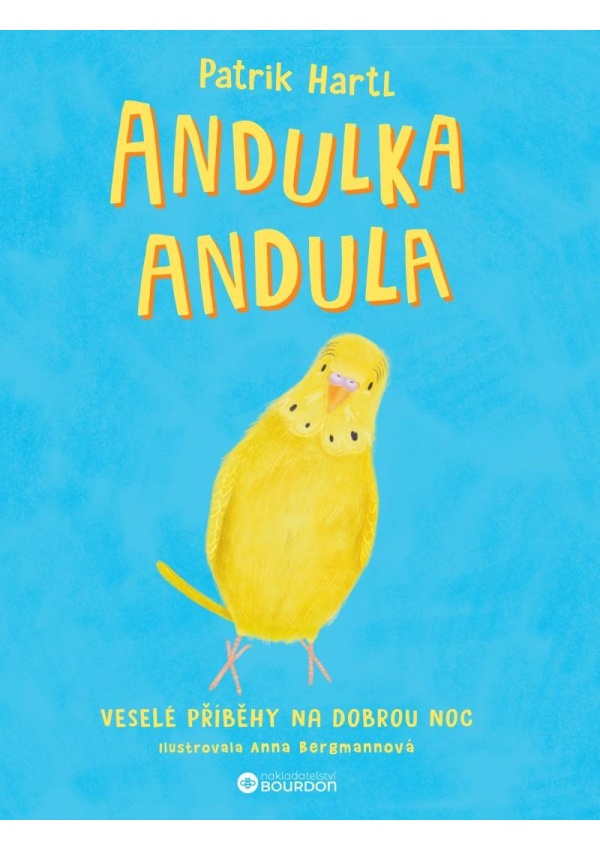 Andulka Andula - Veselé příběhy na dobrou noc