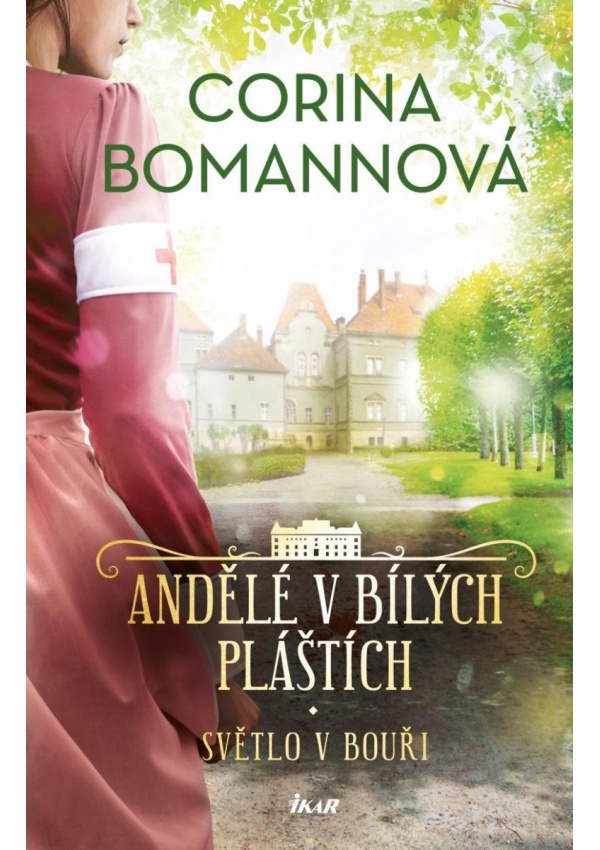 Levně ANDĚLÉ V BÍLÝCH PLÁŠTÍCH: Světlo v bouři