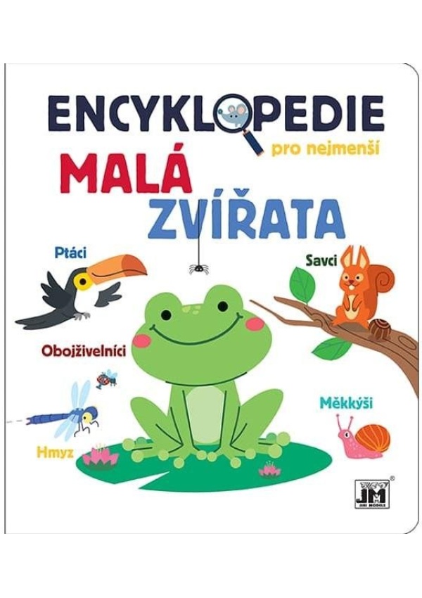 Encyklopedie pro nejmenší Malá zvířata