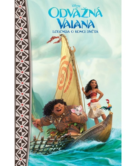 Levně Odvážná Vaiana – Legenda o konci světa - Pohádkový román