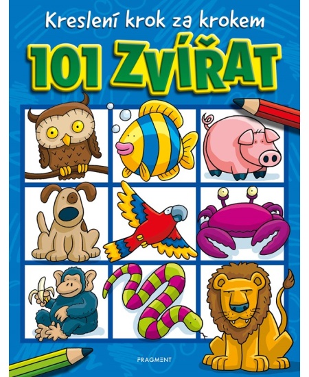 Levně Kreslení krok za krokem – 101 zvířat