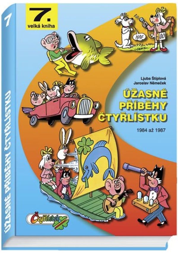 Levně Úžasné příběhy Čtyřlístku z let 1984 - 1987 / 7. velká kniha