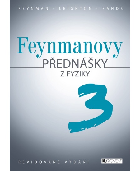 Levně Feynmanovy přednášky z fyziky - revidované vydání - 3.díl