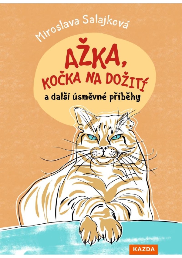 Levně Ažka, kočka na dožití a další úsměvné příběhy