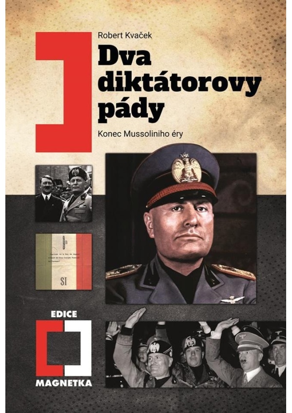 Levně Dva diktátorovy pády - Konec Mussoliniho éry