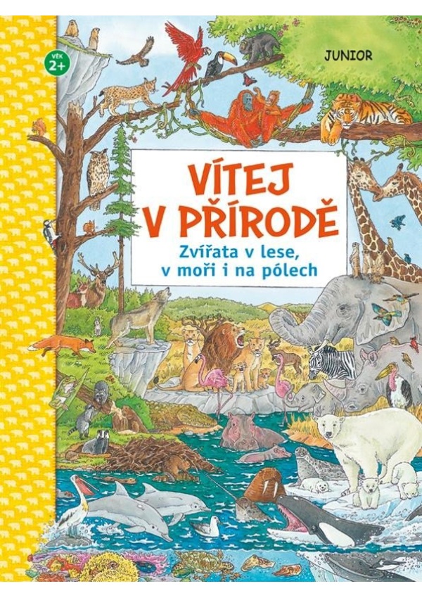 Vítej v přírodě - Zvířata v lese, v moři i na pólech