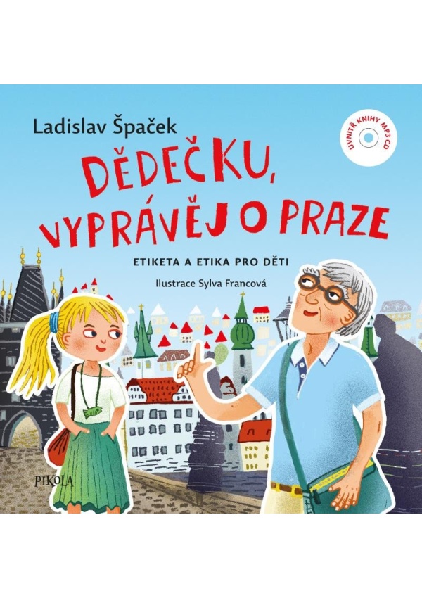 Levně Dědečku, vyprávěj o Praze + CD