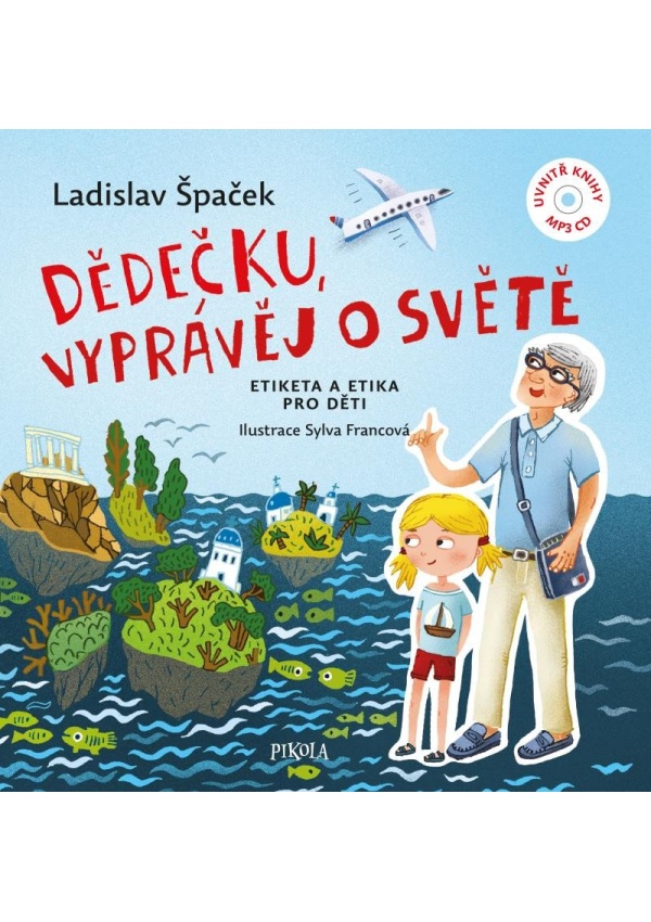 Levně Dědečku, vyprávěj o světě + CD