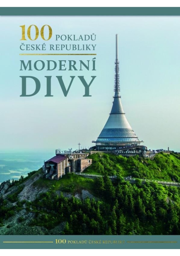 Levně 100 pokladů České republiky: Moderní divy