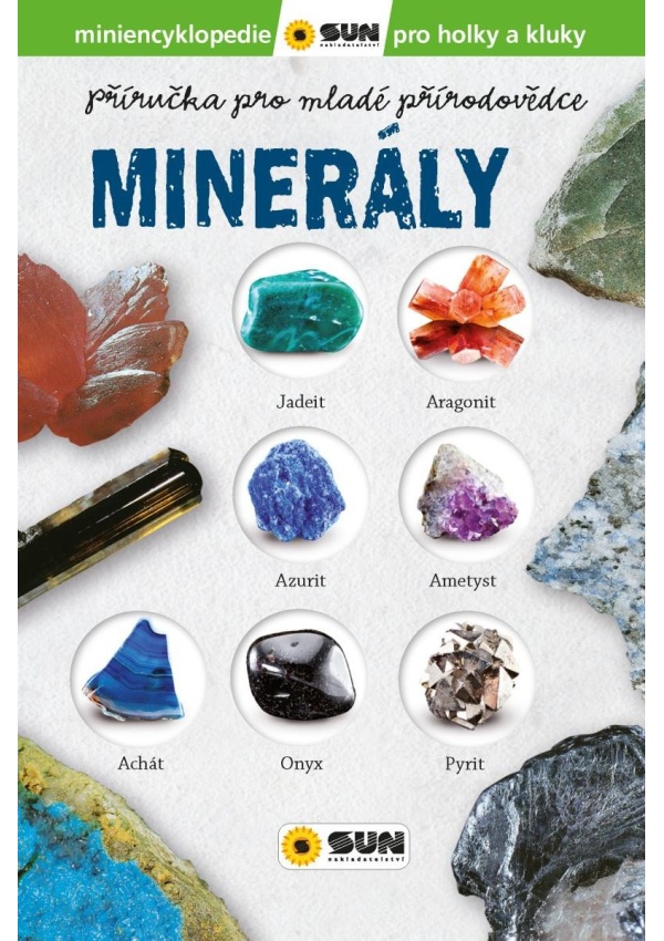 Minerály - Příručka pro mladé přírodovědce