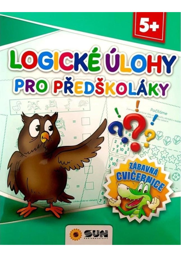 Logické úkoly pro předškoláky - Zábavná cvičebnice 5+