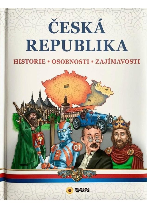Česká republika – Historie, Osobnosti, Zajímavosti